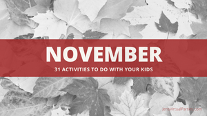 November Family Fun: 31 Ways to Celebrate