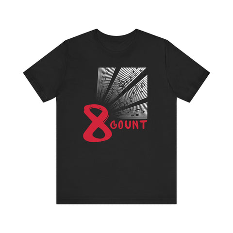 8 Count Music T Shirt [Everyone's a Choreographer in This Group]