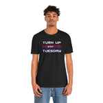 Turn Up Tuesday Fitness T Shirt [Show Your #TNT 💥 Dance Crew Spirit]