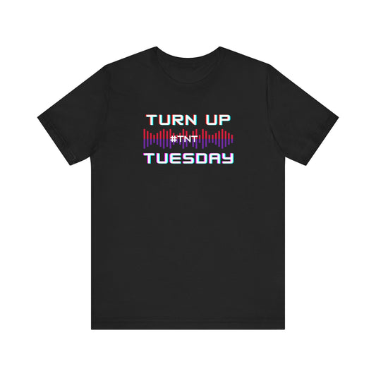 Turn Up Tuesday 💥 Dance Fitness T-Shirt