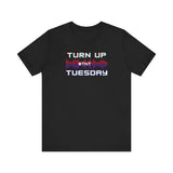 Turn Up Tuesday Fitness T Shirt [Show Your #TNT 💥 Dance Crew Spirit]