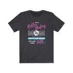 Roller Skating Mom T-Shirt [Show Them Who’s Fun]