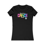 dance t shirts - black with colorful Time for a Dance Break design - women's fitted style