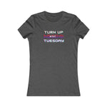 Turn Up Tuesday Dance Fitness T Shirt-Ladies Fitted Cut [#TNT 💥 Fire]
